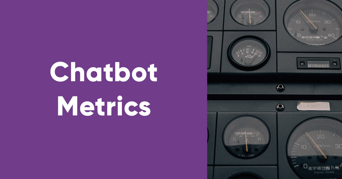 Chatbot metrics: How to (Reliably) Measure a Chatbot’s Effectiveness?
