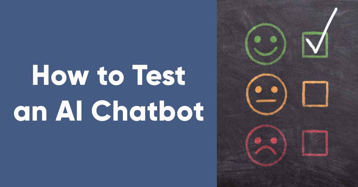 How to Test your AI Chatbot?